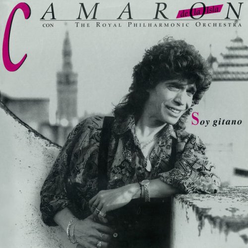 Camarón De La Isla, Royal Philharmonic Orchestra, Tomatito - Soy Gitano (Remastered) (2018) Hi-Res