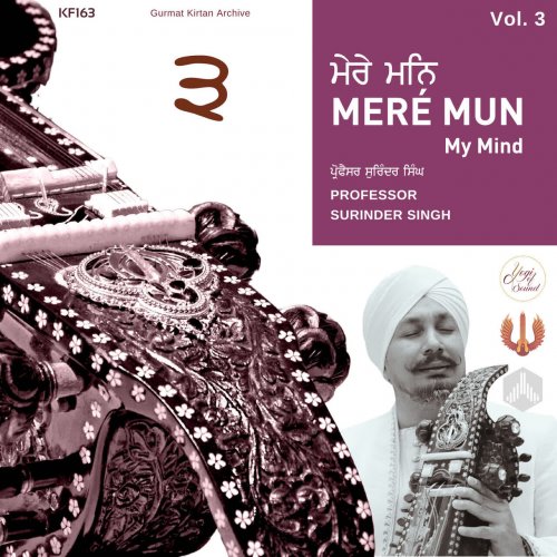 Professor Surinder Singh - Yogi of Sound, Raj Academy, Kirtan Fi - Yogi of Sound - Mere Mun - Volume 1-3 (2025) [Hi-Res]