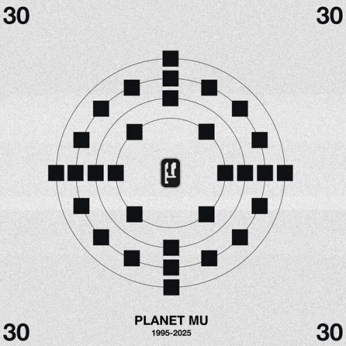 VA - Planet Mu 30 (2025)