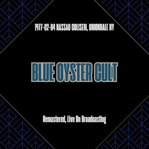 Blue Oyster Cult - Blue Oyster Cult (Remastered Live On Broadcasting) (2025)