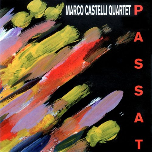 Marco Castelli Quartet - Passat (1993)