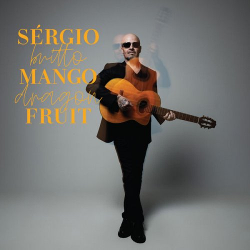Sergio Britto - Mango Dragon Fruit (2025) Hi-Res