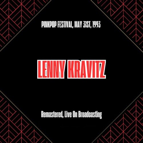 Lenny Kravitz - Pinkpop Festival, May 31st, 1993 (Remastered, Live On Broadcasting) (2025)