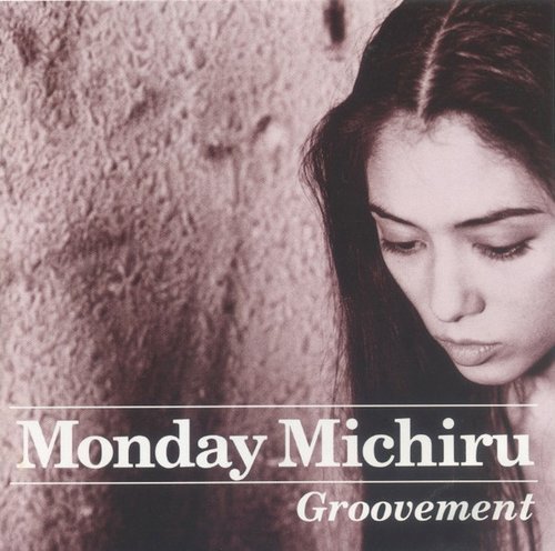 Monday Michiru - Groovement (1994)