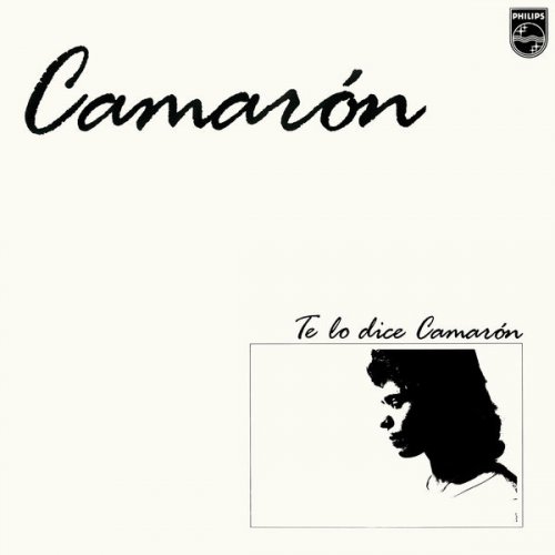 Camarón De La Isla - Te Lo Dice Camarón (Remastered) (2018) Hi-Res