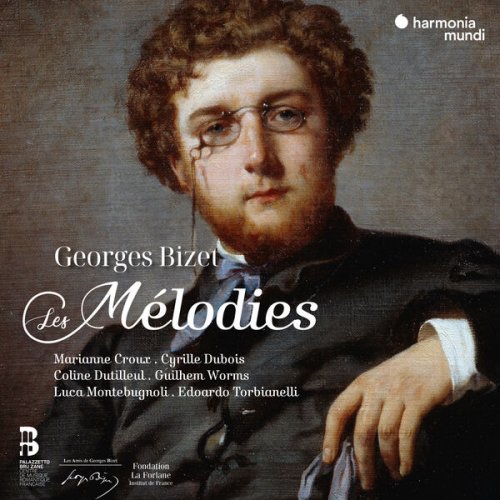 Cyrille Dubois, Marianne Croux, Coline Dutilleul, Guilhem Worms, Luca Montebugnoli, Edoardo Torbianelli - Bizet: Les Mélodies. Enregistrement intégral (2025) [Hi-Res]