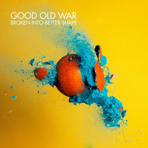 Good Old War - Broken Into Better Shape (2015)