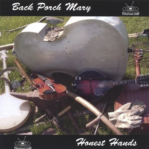 Back Porch Mary - Honest Hands (2004)