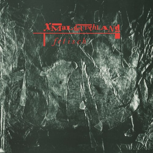 Xmal Deutschland - Fetisch (2025 Remaster) (2025) [Hi-Res]
