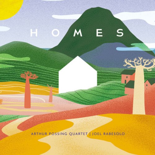 Arthur Possing Quartet & Joel Rabesolo - Homes (2025) [Hi-Res]