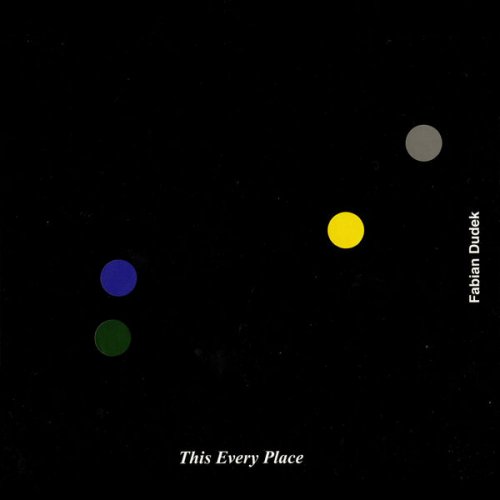Fabian Dudek - This Every Place (2025) [Hi-Res]