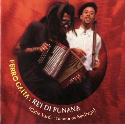 Ferro Gaita - Rei di Funana (2001)