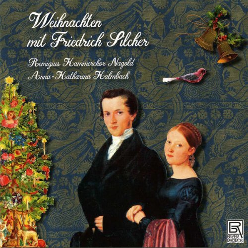 Remigius Kammerchor Nagold & Anna-Katharina Kalmbach - Weihnachten mit Friedrich Silcher (2025)