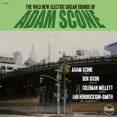 Adam Scone - The Wild New Electric Organ Sounds Of Adam Scone (2002)