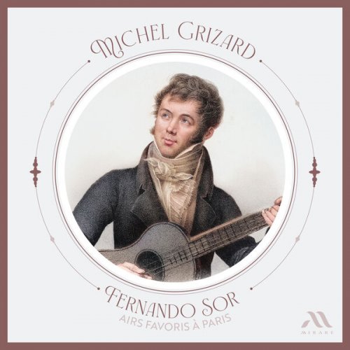 Michel Grizard - Fernando Sor: Airs favoris à Paris (2025) [Hi-Res]