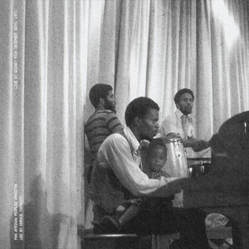 Pan Afrikan Peoples Arkestra - Live At Widney High December 26th, 1971 (2025) [Hi-Res]