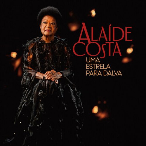 Alaide Costa - Alaíde Costa, Uma Estrela para Dalva (2025) [Hi-Res]