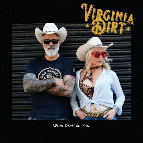 Virginia Dirt - 'Miss Dirt' to You (2025)