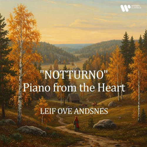 Leif Ove Andsnes - "Notturno" - Piano from the Heart (2025)