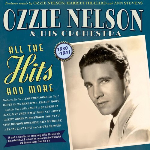 Ozzie Nelson - All The Hits And More 1930-41 (2025)