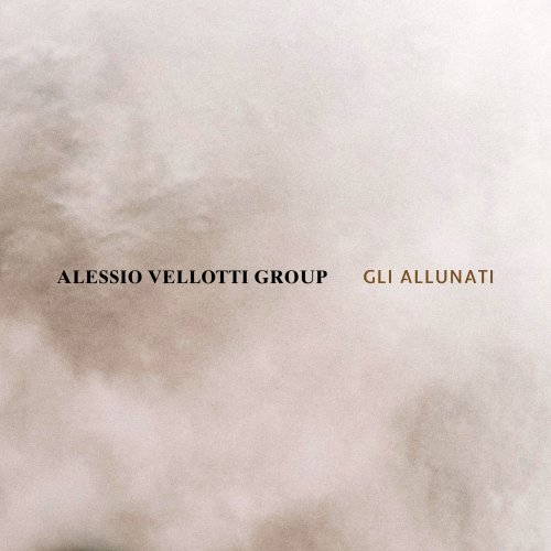 Alessio Vellotti Group - Gli Allunati (2025) [Hi-Res]