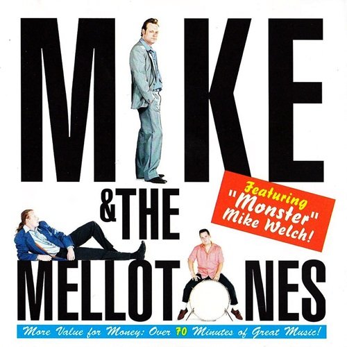Mike & The Mellotones Featuring "Monster" Mike Welch - Mike & The Mellotones (1997)