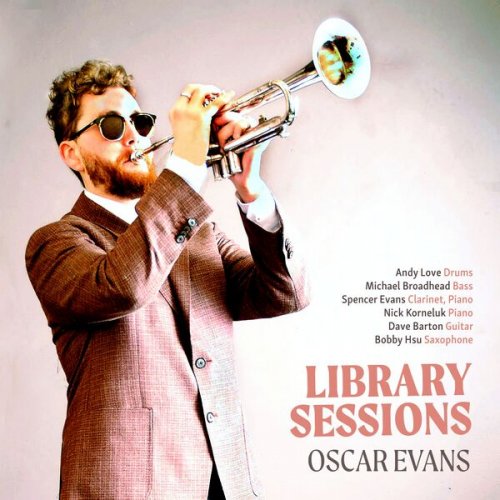 Oscar Evans - Library Sessions (2025) [Hi-Res]