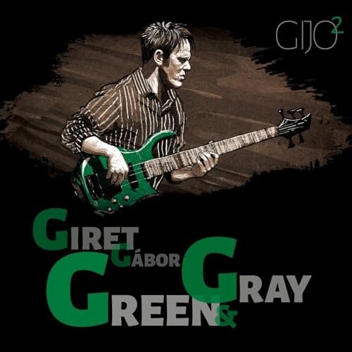 Giret Gábor - Green & Gray (2025)