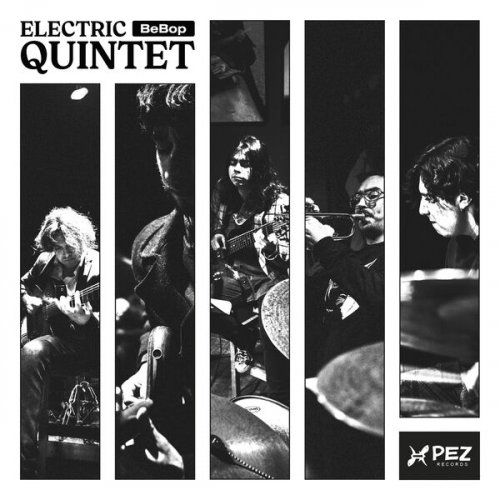Pedro Olivares - Electric BeBop Quintet (2025)