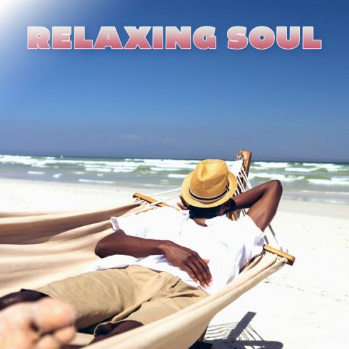 VA - Relaxing Soul (2025)
