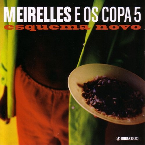 Meirelles E Os Copa 5 - Esquema Novo (2005)