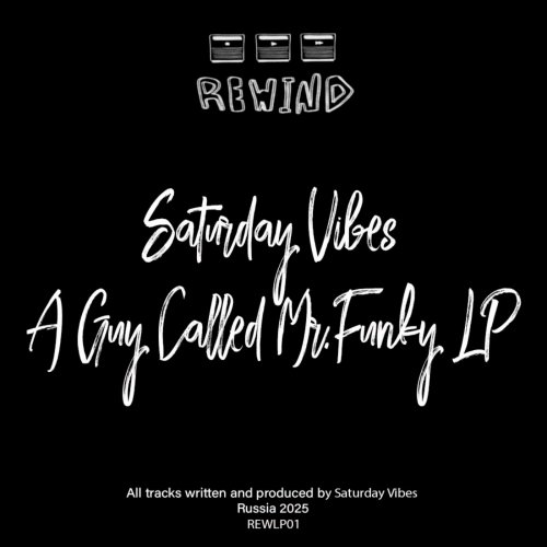 Saturday Vibes - A Guy Called Mr.funky (2025)