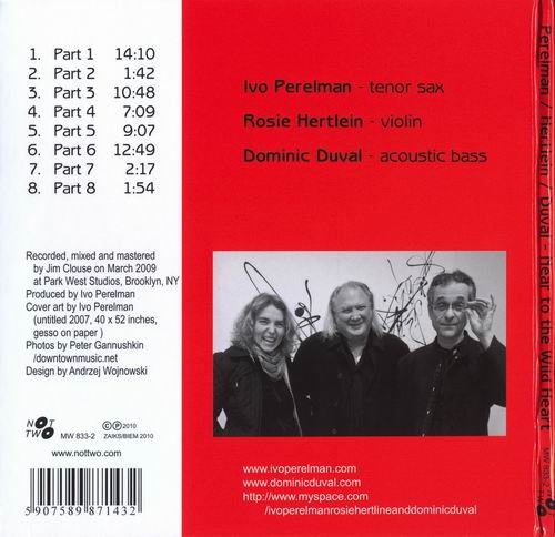Ivo Perelman, Rosie Hertlein, Dominic Duval - Near To The Wild Heart (2010)