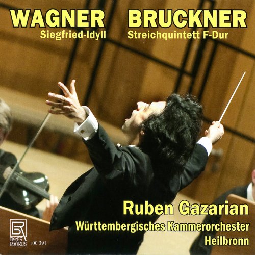 Ruben Gazarian and Württembergisches Kammerorchester Heilbronn - Wagner & Bruckner (2025)