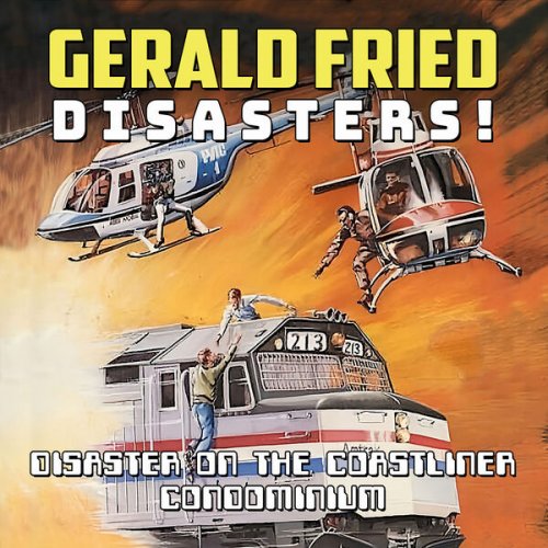 Gérald Fried - Gerald Fried: Disasters  (2025) [Hi-Res]