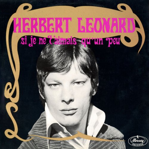 Herbert Léonard - Si je ne t'aimais qu'un peu (1967) [Hi-Res]