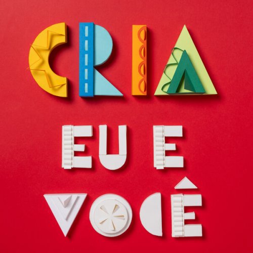 Cria - Eu e Você (2025) Hi-Res
