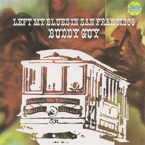 Buddy Guy - Left My Blues In San Francisco (1967) [1987]
