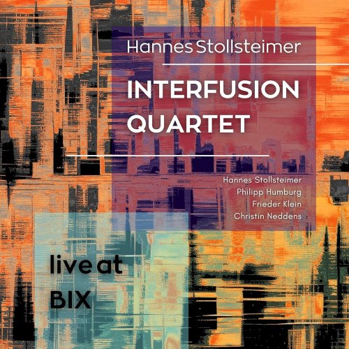 Hannes Stollsteimer, Interfusion Quartet - Live at BIX (Live) (2025)