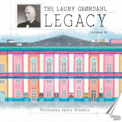 Launy Grøndahl - The Launy Grøndahl Legacy, Volume 10 (2025)