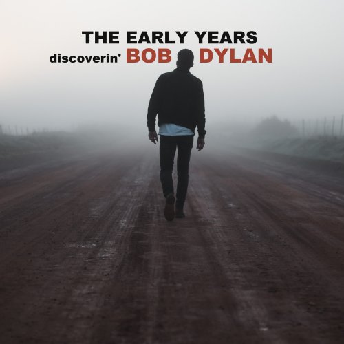 Bob Dylan - Discoverin' Bob Dylan - The Early Years (Remastered) (2019)