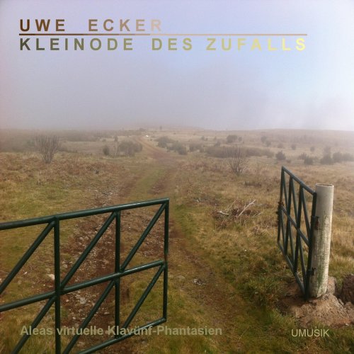 Uwe Ecker - Kleinode des Zufalls (2025) [Hi-Res]