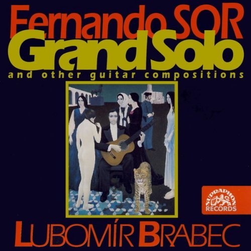 Lubomír Brabec - Sor: Grand Solo and Other Guitar Compositions (1995)