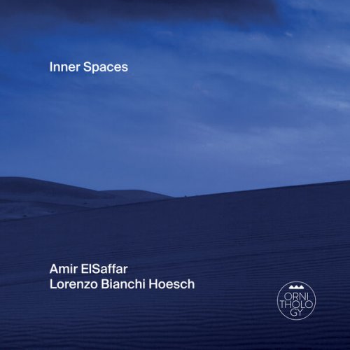 Lorenzo Bianchi Hoesch, Amir ElSaffar - Inner Spaces (2025) [Hi-Res]