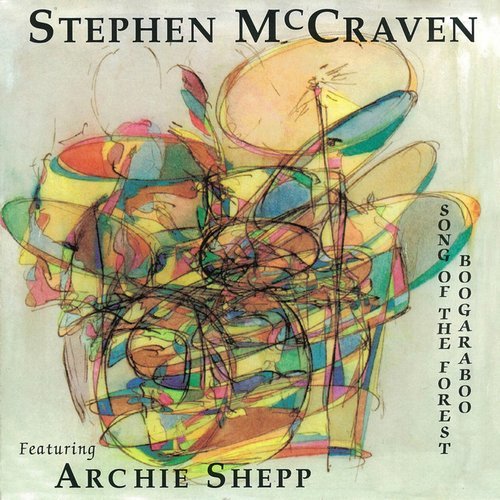 Stephen McCraven - Song Of The Forest Boogaraboo (1995)