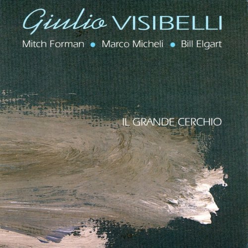 Giulio Visibelli Quartet - Il grande cerchio (1992)