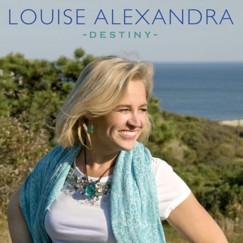 Louise Alexandra - Destiny (2012)