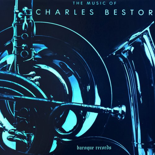 Charles Bestor, Leopold Teraspulsky, Estela Kersenbaum Olevsky, Avanti Wind Quintet, Lynn Klock , Charles Bestor - The Music of Charles Bestor (1987) [Hi-Res]