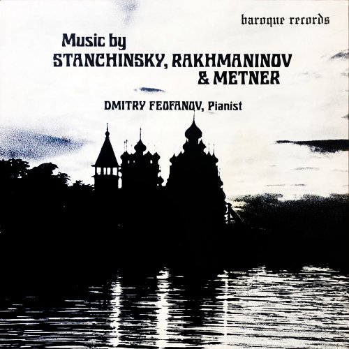 Dmitry Feofanov - Music By Stanchinsky, Rakhmaninov & Metner (1985) [Hi-Res]