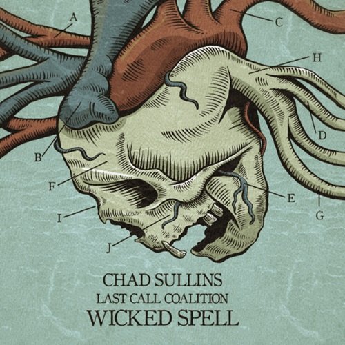 Chad Sullins and the Last Call Coalition - Wicked Spell (2014)